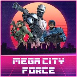 Mega City Force