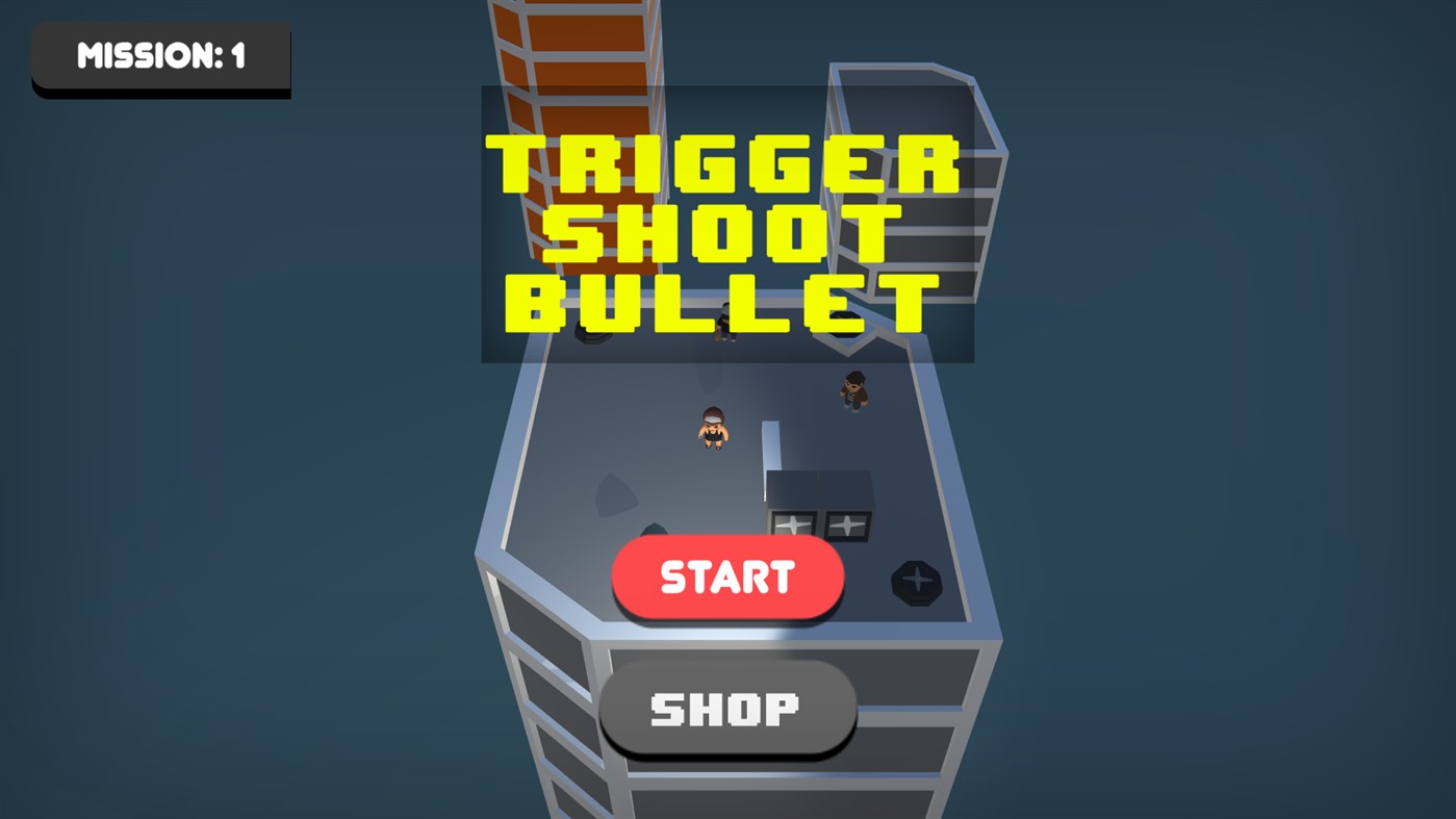 #1. Trigger Shoot Bullet (Windows) By: Ashley N McCartney