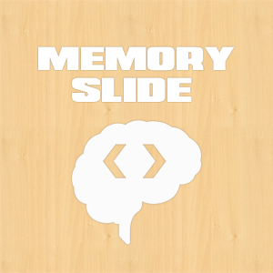 The Memory Slide