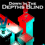 Down In The Depths Blind
