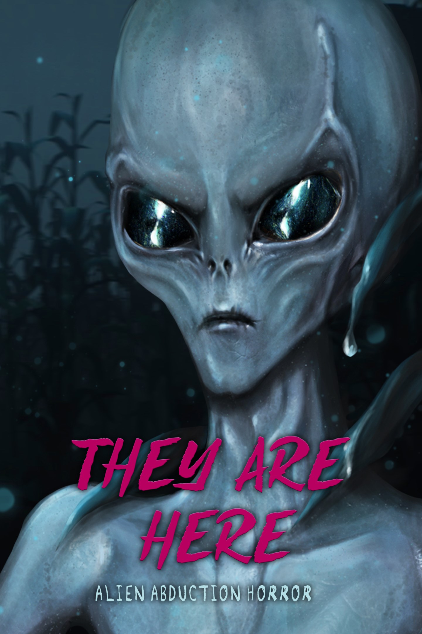 They Are Here: Alien Abduction Horror