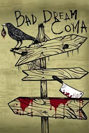 Bad Dream: Coma