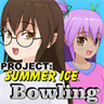 Online Bowling - Project: Summer Ice (Windows 10 Version)