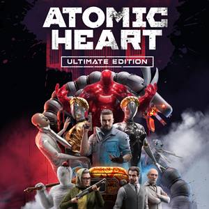 Atomic Heart — Ultimate Edition