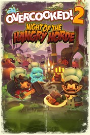 Overcooked! 2 - Night of the Hangry Horde