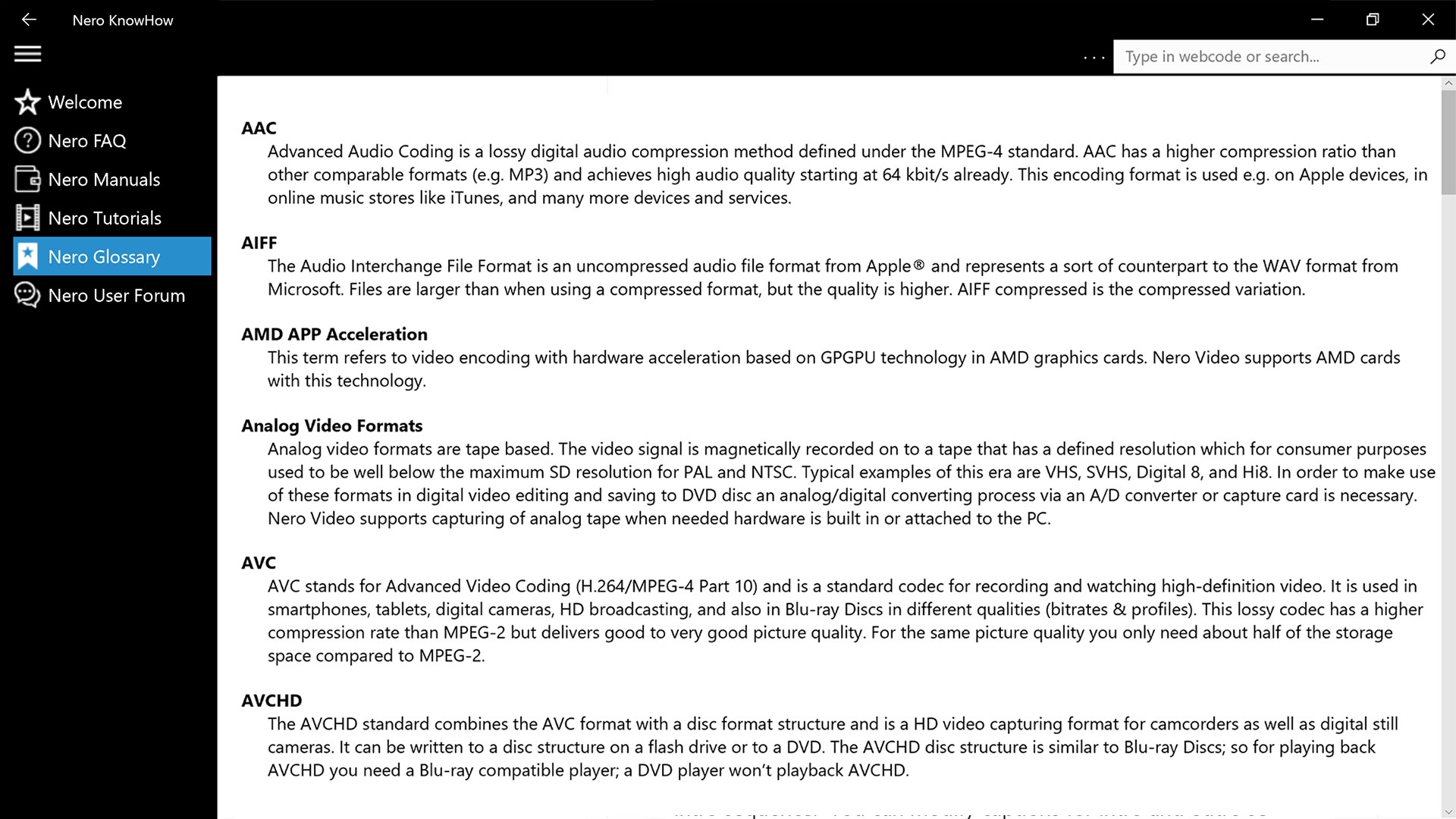 Compressed format. Store Music files and movie files.