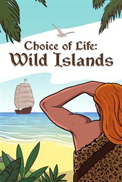 Choice of Life: Wild Islands