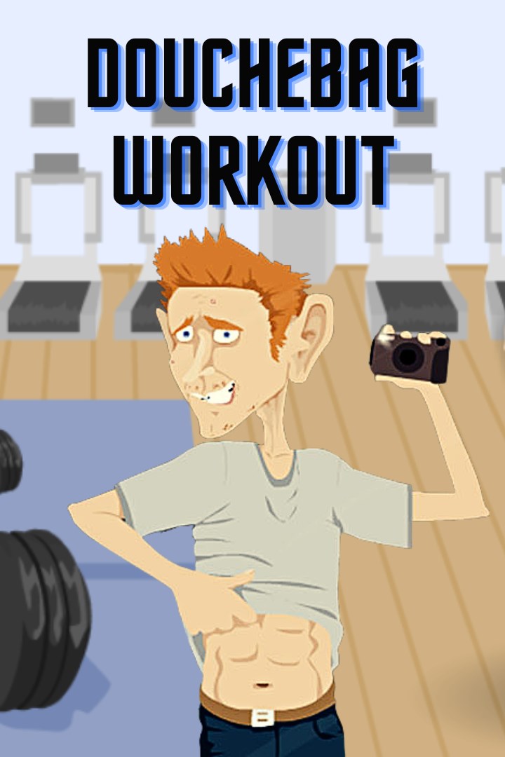Get Douchebag Workout - Microsoft Store
