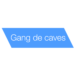 Gang de caves