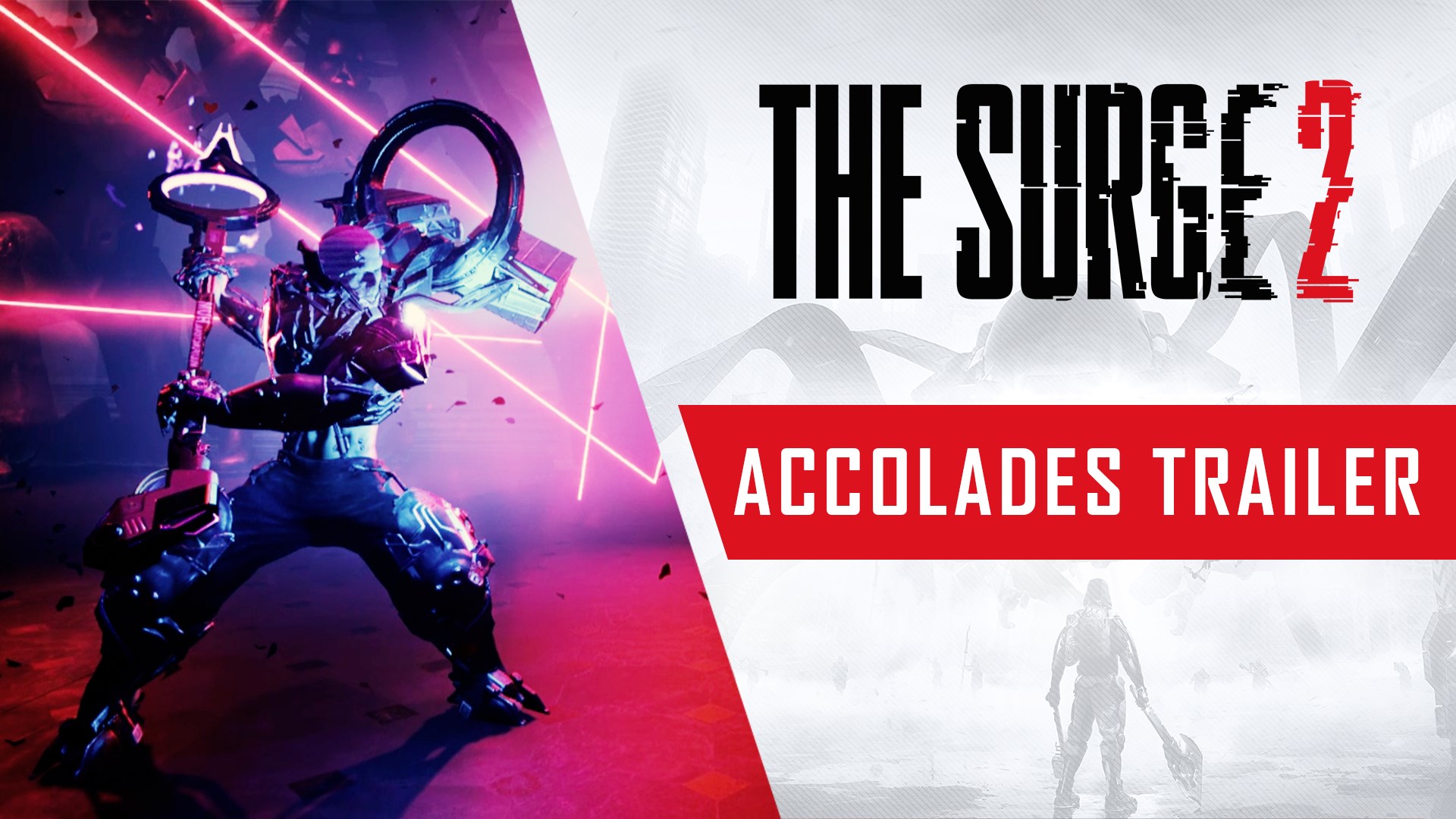 The Surge 2 - Accolades Trailer