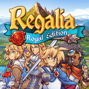 Regalia: Of Men and Monarchs - Royal Edition