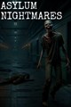 Asylum Nightmares