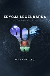 Destiny 2: Edycja legendarna