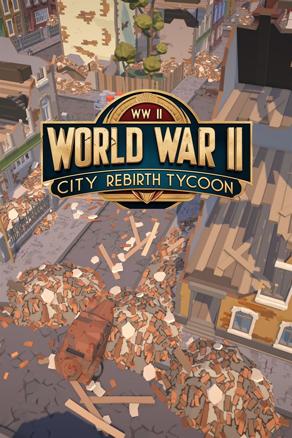 World War II City Rebirth Tycoon Xbox Series X|S and Xbox One cover art