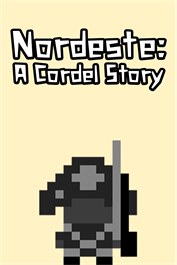 Nordeste - A Cordel Story