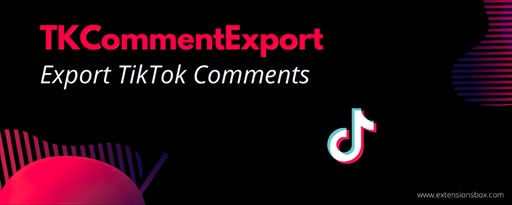 Comment Exporter for TikTok marquee promo image