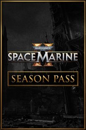 Warhammer 40,000: Space Marine 2 - Season Pass