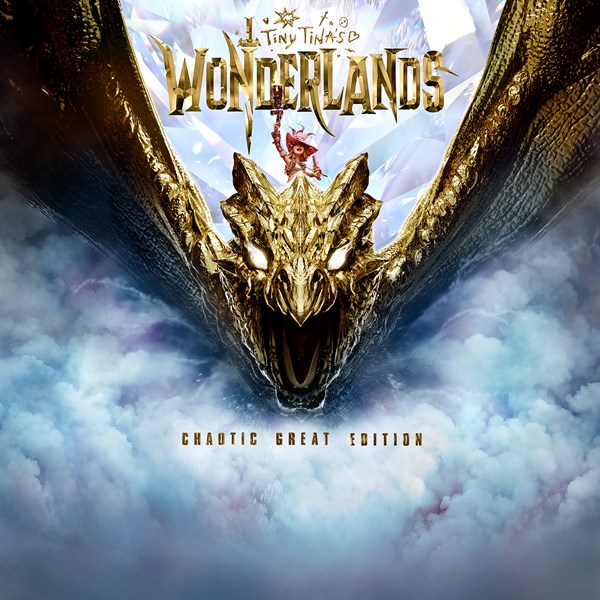 Tiny Tina's Wonderlands: Chaotic Great Edition