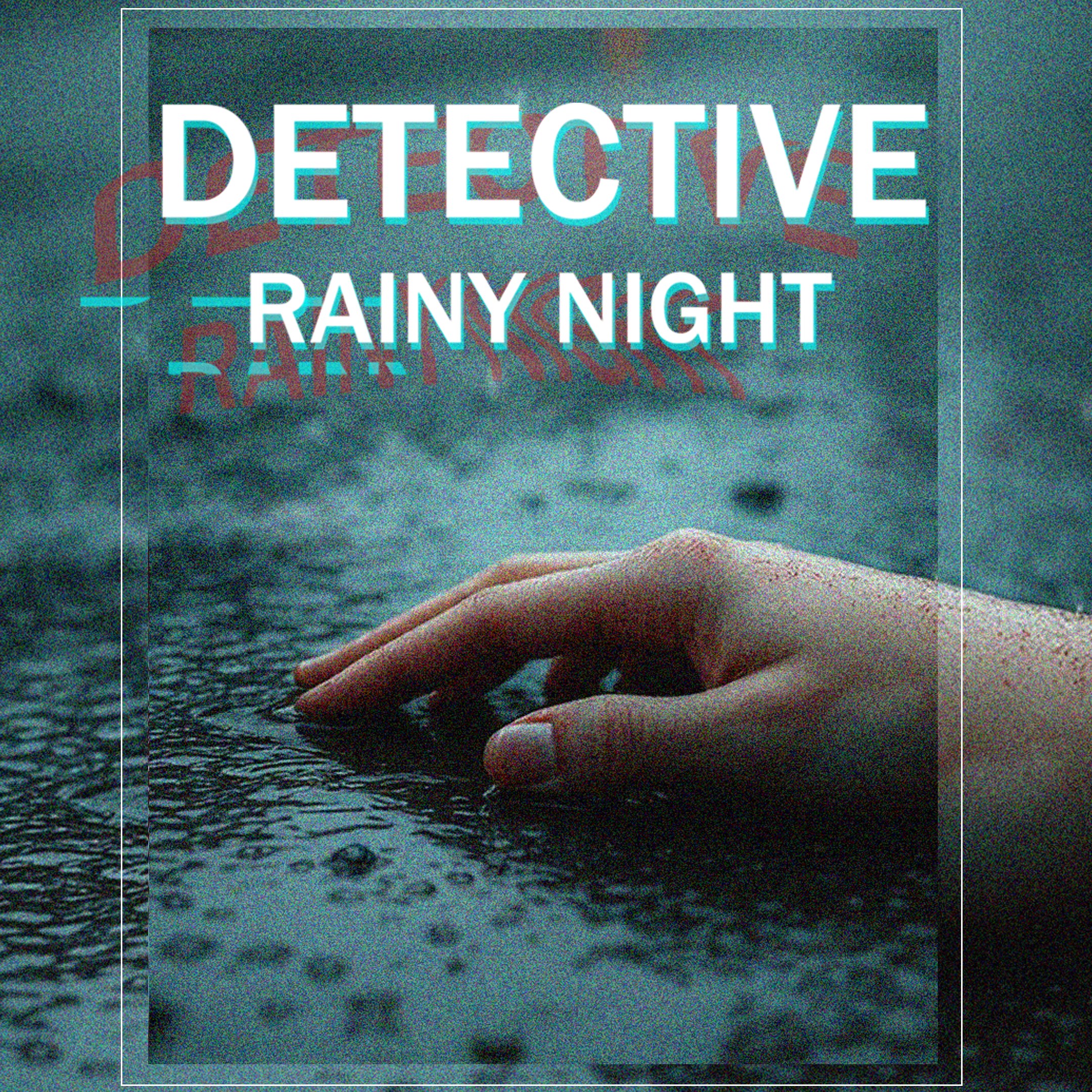 DETECTIVE - Rainy Night