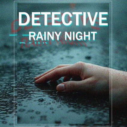 DETECTIVE - Rainy Night