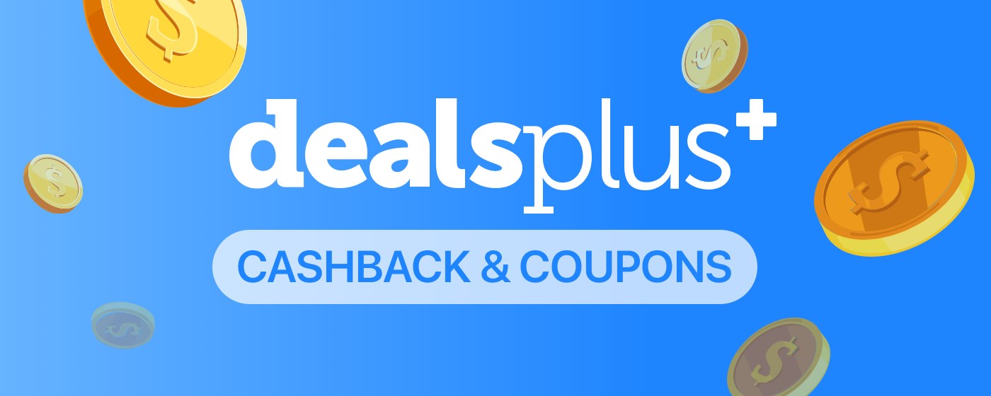 DealsPlus Cashback & Coupons marquee promo image