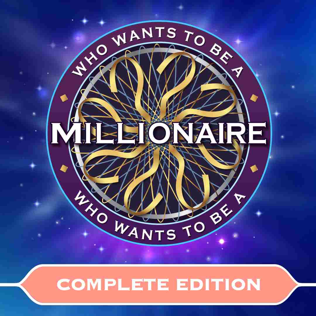 Who Wants to Be a Millionaire- - Complete Edition