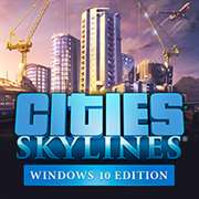 Cities: Skylines - Windows 10 Edition