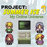 My Online Universe - Project: Summer Ice 3 (Windows 10 Version)