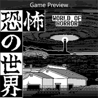 WORLD OF HORROR (Game Preview)