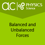 AC Physics: Balanced and Unbalanced Forces