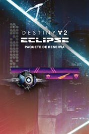 Paquete de reserva de Destiny 2: Eclipse (PC)