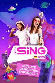 Let's Sing 2025 con éxitos de España