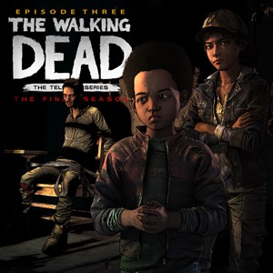 The Walking Dead: The Final Season - Episode 3 cover image