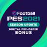 eFootball PES 2021 DIGITAL PRE-ORDER BONUS