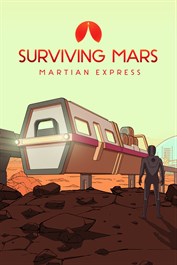 Surviving Mars - Martian Express