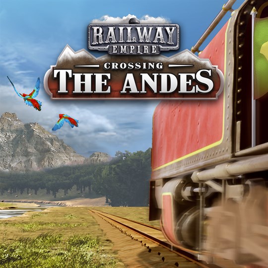 Railway Empire - Crossing the Andes for xbox