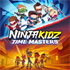 NINJA KIDZ: TIME MASTERS