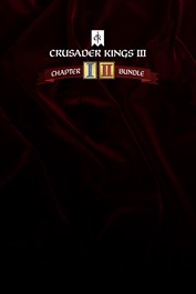Crusader Kings III - Chapter I and Chapter II Bundle