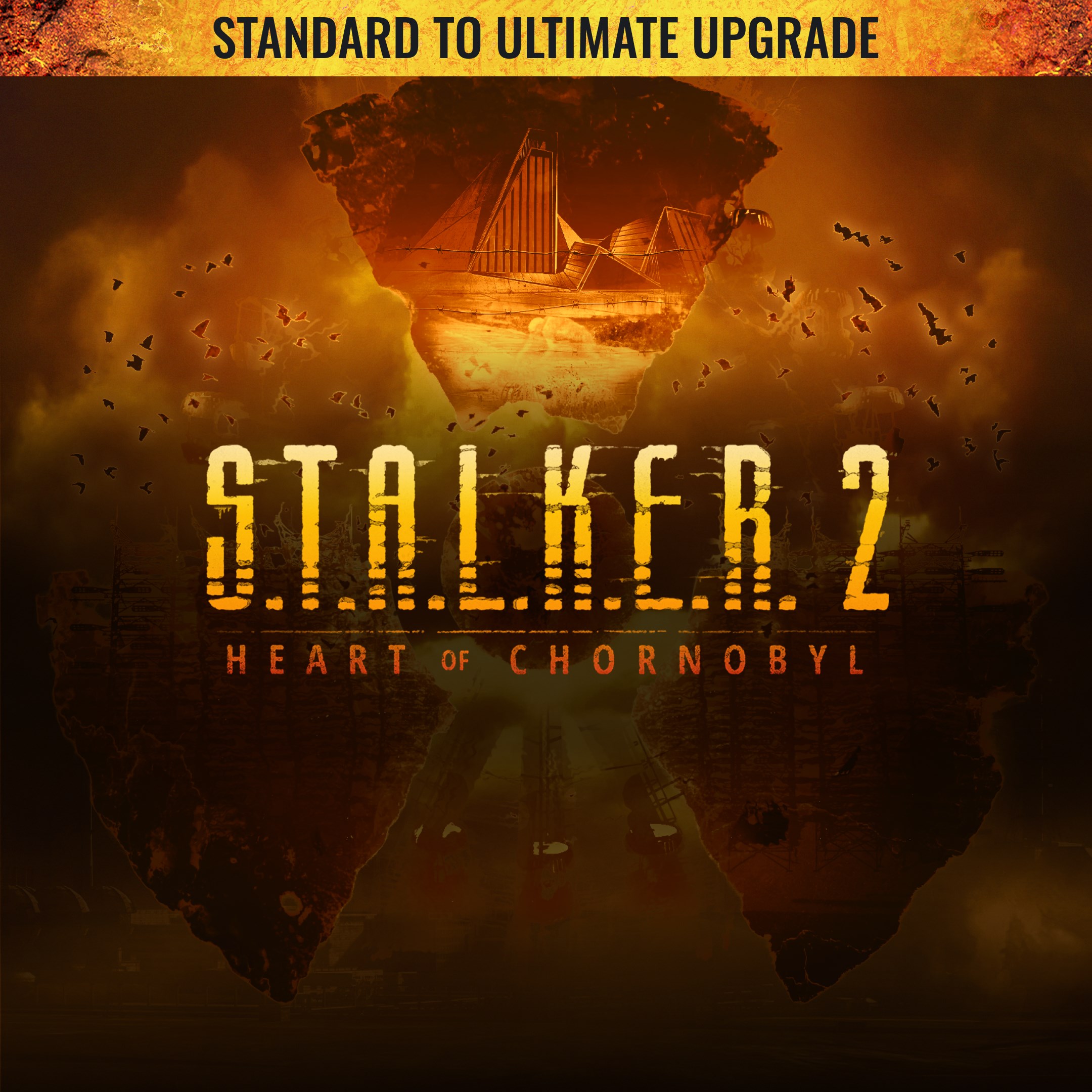 S.T.A.L.K.E.R. 2: Heart of Chornobyl — Standard to Ultimate Upgrade - Xbox Edition