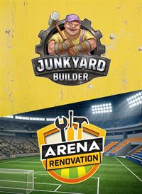 Junkyard Builder & Arena Renovation Bundle