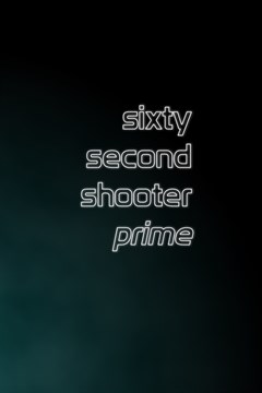 Cover poster for Sixty Second Shooter Prime