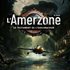 L'Amerzone - Le Testament de l'Explorateur