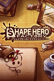 ShapeHero Factory -シェイプヒーローファクトリー-
