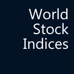 World Stock Indices