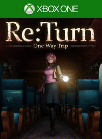 Re:Turn - One Way Trip
