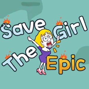 Save The Girl Epic Game