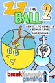ZJ the Ball 2 (Level 1 to Level 12 + Bonus Level and Ending)