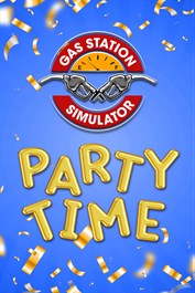 Gas Station Simulator - Party Time DLC