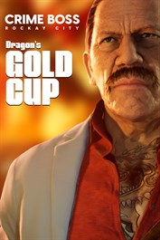 Crime Boss: Rockay City ドル・ドラゴン：ゴールドカップ