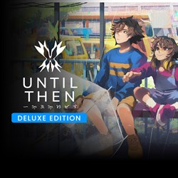 Until Then: Deluxe Edition